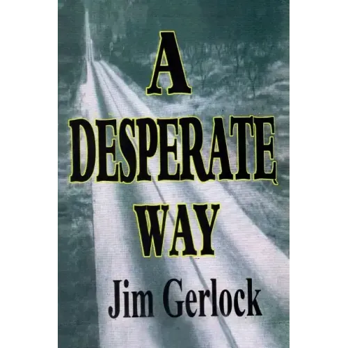A Desperate Way