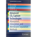 Advanced Co2 Capture Technologies: Absorption, Adsorption, and Membrane Separation Methods