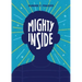 Mighty Inside