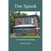 The Spook: A Friendly Haunting