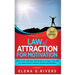 Law of Attraction for Motivation: How to Get and Stay Motivated to Attract the Life You Have Always Wanted and Be Unstoppable