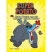 Super Potato and the Mutant Animal Mayhem: Book 4