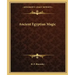 Ancient Egyptian Magic
