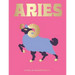 Aries: Harness the Power of the Zodiac (Astrology, Star Sign)