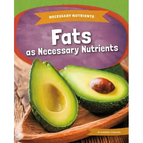 Fats as Necessary Nutrients