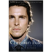 Christian Bale: The Inside Story of the Darkest Batman
