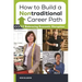 How to Build a Nontraditional Career Path: Embracing Economic Disruption