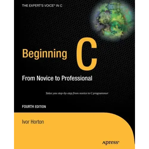 Beginning C: From Novice to Professional