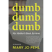Dumb Dumb Dumb: My Mother's Book Reviews