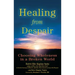 Healing from Despair: Choosing Wholeness in a Broken World