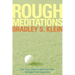 Rough Meditations: From Tour Caddie to Golf Course Critic, an Insider's Look at the Game
