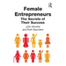 Female Entrepreneurs: The Secrets of Their Success