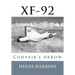 Xf-92: Convair's Arrow