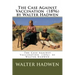 The Case Against Vaccination (1896) by Walter Hadwen