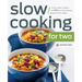 Slow Cooking for Two: A Slow Cooker Cookbook with 101 Slow Cooker Recipes Designed for Two People