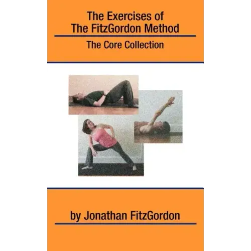 The Exercises of the FitzGordon Method: The Core Collection