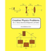 Creative Physics Problems: Waves, Electricity & Magnetism, And Optics