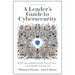 A Leader's Guide to Cybersecurity: Why Boards Need to Lead--And How to Do It