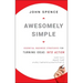Awesomely Simple: Essential Business Strategies for Turning Ideas Into Action