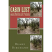 Cabin-Lust 1000 Things to Ponder When Building a Cabin