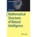 Mathematical Structures of Natural Intelligence