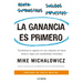 La Ganancia Es Primero: Transforma Tu Negocio En Una Máquina de Hacer Dinero Y Logra Una Rentabilidad Inmediata / Profit First: Transforma Tu Negocio