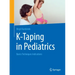 K-Taping in Pediatrics: Basics Techniques Indications