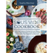 Sous Vide Cookbook: 600 Easy Foolproof Recipes to Cook Meat, Seafood and Vegetables in Low Temperature for Everyone, from Beginner to Advanced