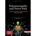 Polyneuropathy and Nerve Pain: A Practical Guide to Understanding Nerve Damage: Essential Strategies for Therapy, Nutrition, and Daily Management - Fr