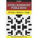Super Crossword Puzzle Book Volume 1: 50 Easy to Hard Puzzles for Adults