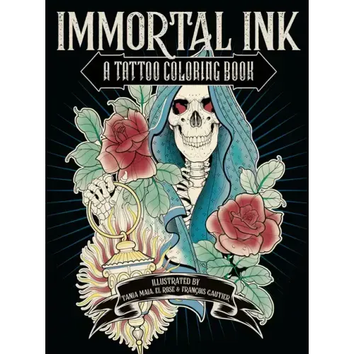 Immortal Ink: A Tattoo Coloring Book