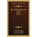 The Settlement Cook Book (1915)