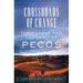 Crossroads of Change: The People and the Land of Pecos Volume 4
