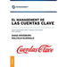 El Management de las cuentas clave: Cómo seleccionar, tratar y retener a los clientes mas rentables