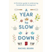 A Year to Slow Down: A Christian Guide to Embracing Handmade & Homegrown