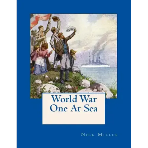 World War One At Sea: As Seen On Contemporary Postcards