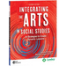 Integrating the Arts in Social Studies: 30 Strategies to Create Dynamic Lessons