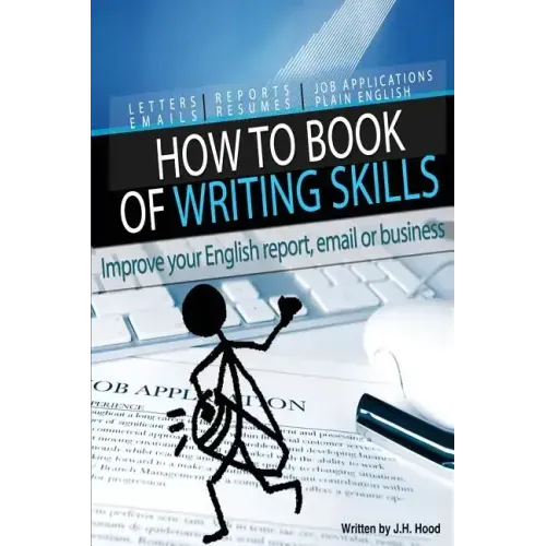 How to Book of Writing Skills: Words at Work: Letters, email, reports, resumes, job applications, plain english