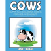 Cows: Super Fun Coloring Books For Kids And Adults (Bonus: 20 Sketch Pages)