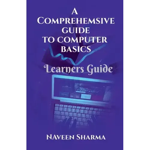 A Comprehensive to Computer Basics