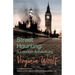 Street Haunting: A London Adventure: Including the Essay 'Evening Over Sussex: Reflections in a Motor Car'