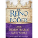 El Reino de Poder: Cómo Demostrarlo Aquí Y Ahora