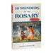 10 Wonders of the Rosary