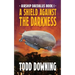 A Shield Against the Darkness