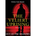 Out of the Shadows: Book One of The Velieri Uprising