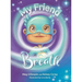 My Friend Breath: Change Your Breath. Change Your Emotion - Mindful Breathing for Kids 3 - 8+
