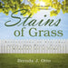 Stains of Grass: Reflections on Everyday Life, One Word, Five Minutes at a Time