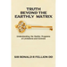 Truth Beyond the Earthly Matrix: Understanding the Earthly Programs of Limitations and Controls