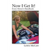 Now I Get It! Every Driver's Handbook