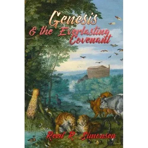Genesis & the Everlasting Covenant